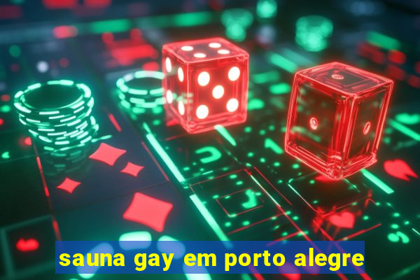 sauna gay em porto alegre